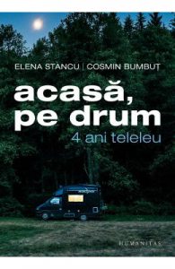 Acasa, pe drum. 4 ani teleleu