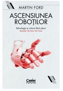 Ascensiunea robotilor