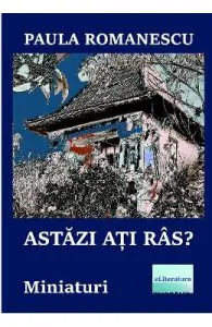 Astazi ati ras? de Paula Romanescu