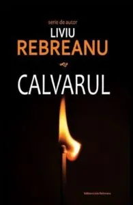 Calvarul de Liviu Rebreanu