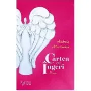 Cartea cu ingeri. Prima de Andreia Martinescu