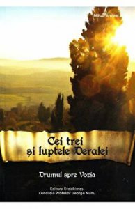 Cei trei si luptele Deralei. Drumul spre Vozia