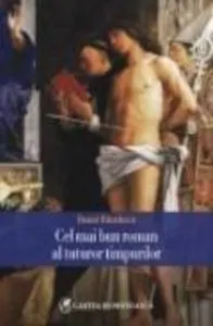 Cel mai bun roman al tuturor timpurilor de Daniel Banulescu