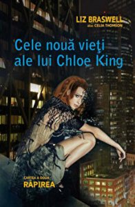 Cele noua vieti ale lui Chloe King. Rapirea. Cartea a doua