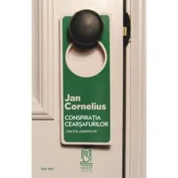 Conspiratia cearsafurilor. Jurnal european de Jan Cornelius