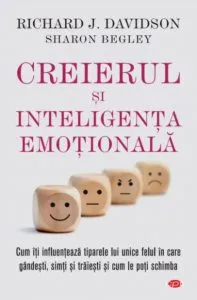 Creierul si inteligenta emotionala de Richard J. Davidson