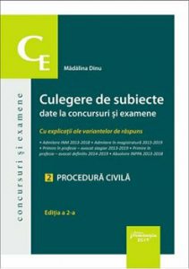 Culegere de subiecte date la concursuri si examene. 2 Procedura civila. Editia a 2-a cu explicatii ale variantelor de raspuns
