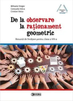 De la observare la raționament geometric (clasa a VIII-a) de Cristian Voica