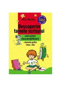 Descoperim tainele scrisului (caiet pentru clasa pregătitoare)