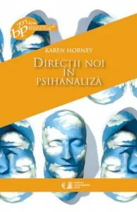 Directii noi in psihanaliza de Karen Horney