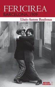 Fericirea de Lluis-Anton Baulenas