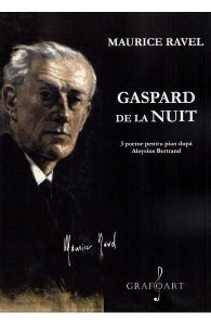 Gaspard de la nuit. 3 poeme pentru pian dupa Aloysius Bertrand. Pentru pian