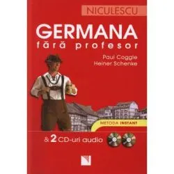 Germana fara profesor & 2 CD-uri audio. Metoda instant de Paul Coggle
