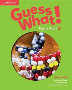 Guess What! Level 3 Pupil's Book. British English de Kay Bentley