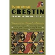Indrumar crestin pentru vremurile de azi. Convorbiri cu Parintele Ambrozie. volumul 2