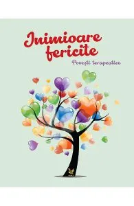 Inimioare fericite. Povesti terapeutice de Mariana Konkoly