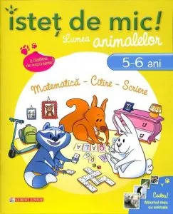 Istet de mic! Lumea animalelor. Matematica - Citire - Scriere (5-6 ani) de Christine Lecocq