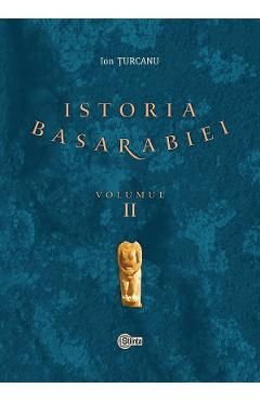 Istoria Basarabiei Vol.2