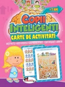 Jocuri pentru copii inteligenti. Carte de activitati +7 ani