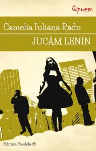 Jucam lenin de Camelia Iuliana Radu