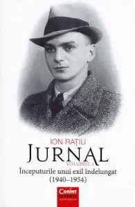 Jurnal vol.1: Inceputurile unui exil indelungat (1940-1945) de Ion Ratiu