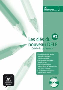Les clés du nouveau DELF A2 - Guide du professeur   CD