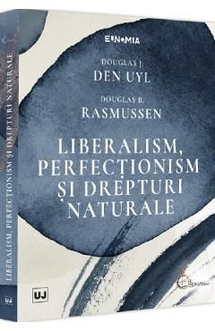 Liberalism, perfectionism si drepturi naturale