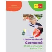 Limba Germana. Ghidul profesorului. Clasa a 3-a de Olga Swerlowa