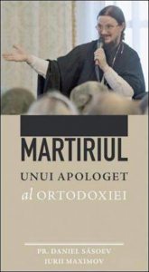 Martiriul unui apologet al Ortodoxiei. Conferintele din Serbia