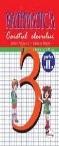 Matematica. Caietul elevului pentru clasa a III-a. Partea a II-a