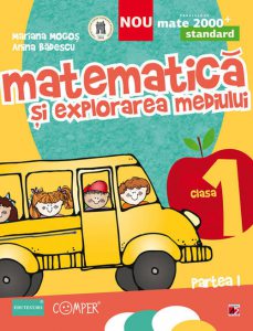Matematica si explorarea mediului, clasa I, partea I