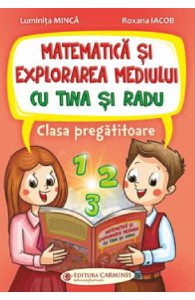 Matematica si explorarea mediului cu Tina si Radu - Clasa pregatitoare