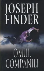 Omul companiei de Joseph Finder