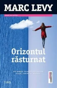 Orizontul rasturnat de Marc Levy