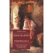 Padureanca de Ioan Slavici