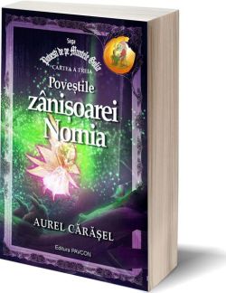 Poveștile zânișoarei Nomia (Vol.3) Saga Povești de pe Muntele Golia
