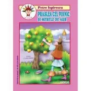 Praslea cel Voinic si merele de aur. Carticica de povesti, de citit si colorat de Petre Ispirescu