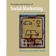 Principles and Practice of Social Marketing: An International Perspective