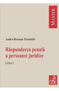 Raspunderea penala a persoanei juridice Ed.2