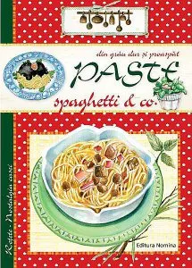 Retete - Nostalgia casei. Paste din grau dur si proaspat