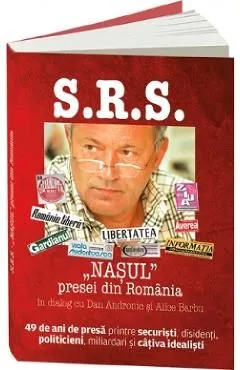 S.R.S.: Nasul presei din Romania in dialog cu Dan Andronic si Alice Barbu de Sorin Rosca Stanescu