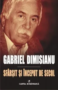 Sfarsit si inceput de secol de Gabriel Dimisianu