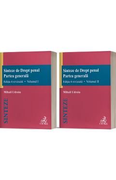 Sinteze de drept penal. Partea generala Vol.1Vol.2 Ed.4