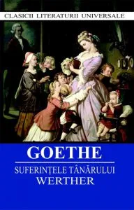 Suferintele tanarului Werther de Johann Wolfgang von Goethe