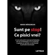 Sunt pe stop! Ce pisici vrei? de Maria Marginean