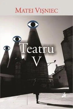 Teatru V de Matei Visniec