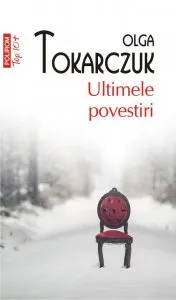 Ultimele povestiri de Olga Tokarczuk