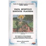 Viata Sfantului Eustatie Plachida de Vasile Marcu