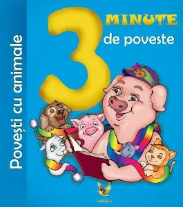 3 minute de poveste. Povesti cu animale