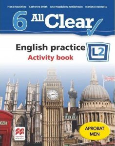 All Clear. English practice. Activity book. L2. Lecția de engleză. Clasa a VI-a